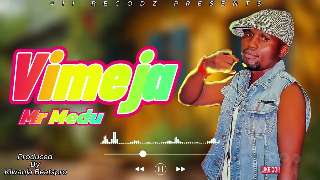 VIMEJA - Mr Medu prod by Kiwanja 411 Records malindi