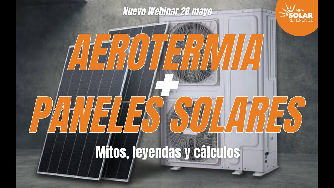 &iquest;C&oacute;mo funciona la aerotermia con paneles solares? &iquest;Cu&aacute;nto se ahorra?