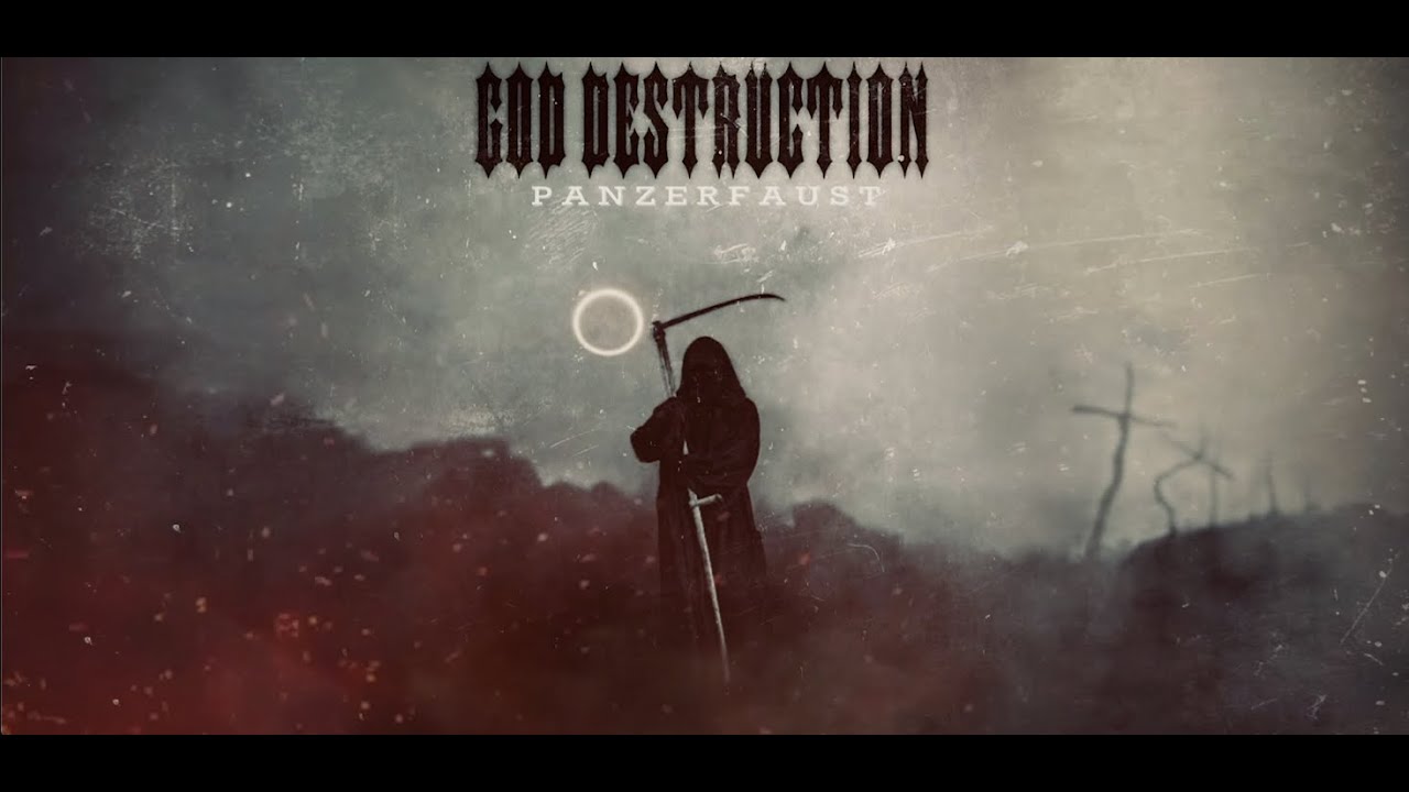 PANZERFAUST // GOD DESTRUCTION (2022)