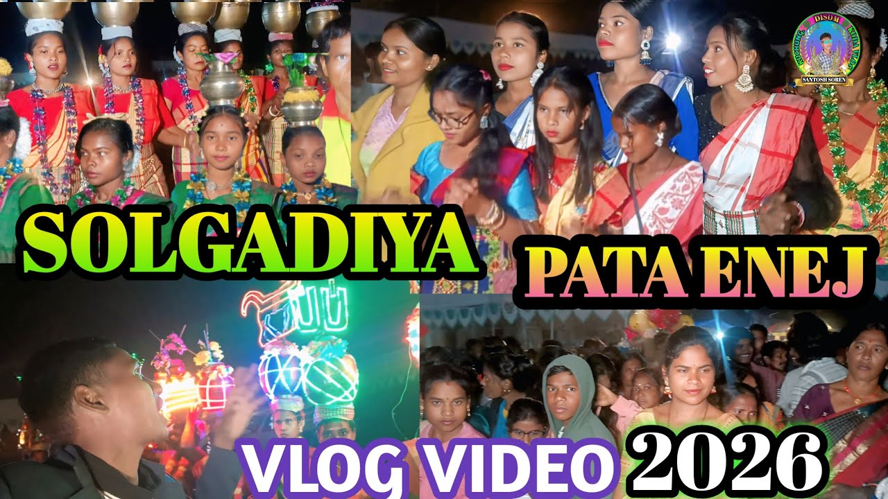 SOLGADIYA NAHA GADI ENEJ 2026//SOLGADIYA PATA VLOG//KUCHUNG DISOM KODA VLOG