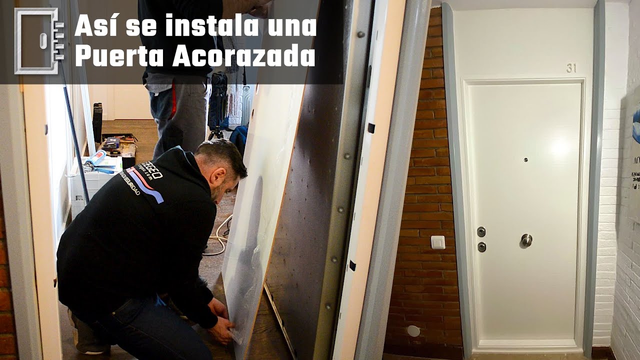 Cómo INSTALAR una PUERTA ACORAZADA 🧰🛠