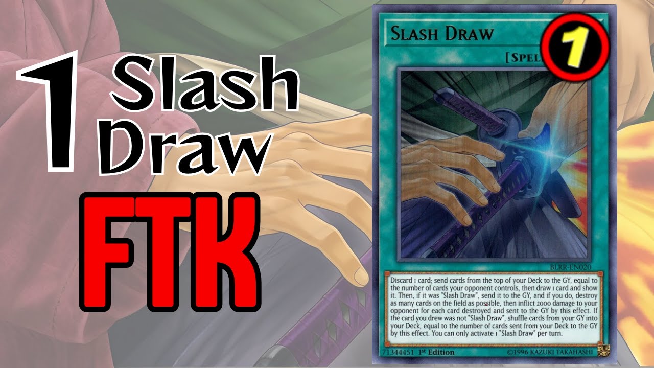 1 Slash Draw is enough to FTK