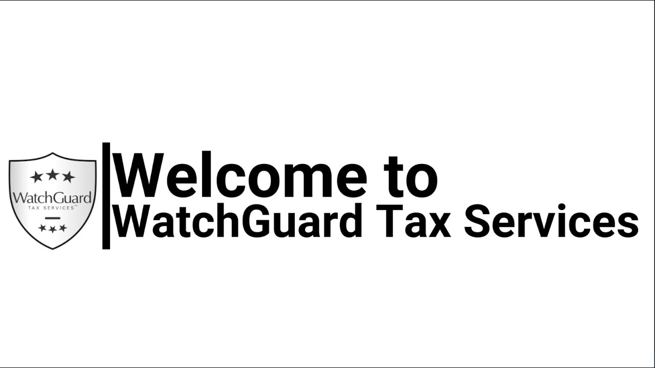 WatchGuard Tax Services Welcome Video