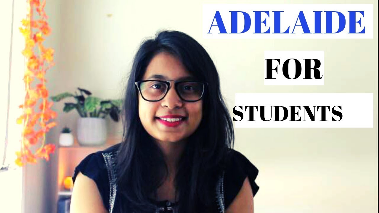 ADELAIDE FOR STUDENTS- JOBS, COST OF LIVING EXPLAINED!