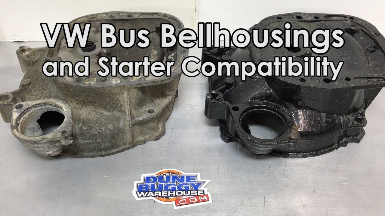 VW Bus Bell Housings and Starter Compatibility - Aircooled VW Tech Tips