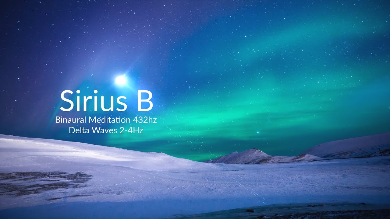 Sirius B - #Binaural #Meditation 432Hz - Delta Waves 2-4Hz