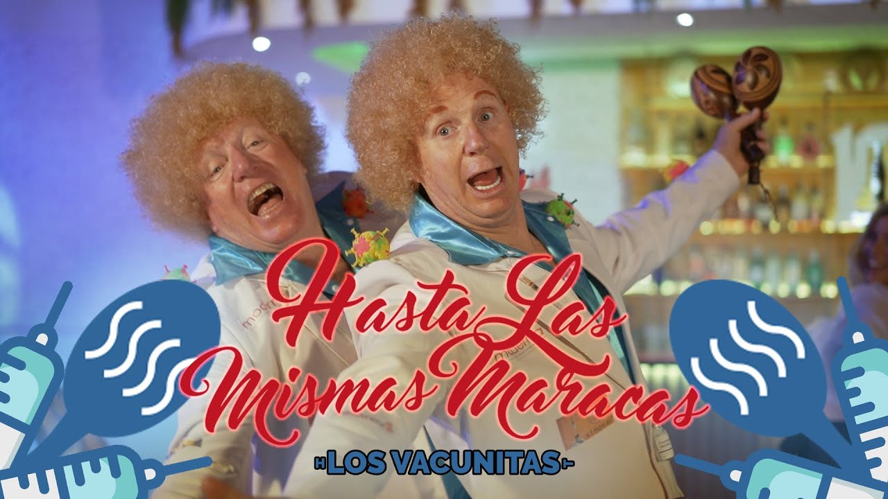 “HASTA LAS MISMAS MARACAS” - LOS VACUNITAS / Los Morancos (Parodia)