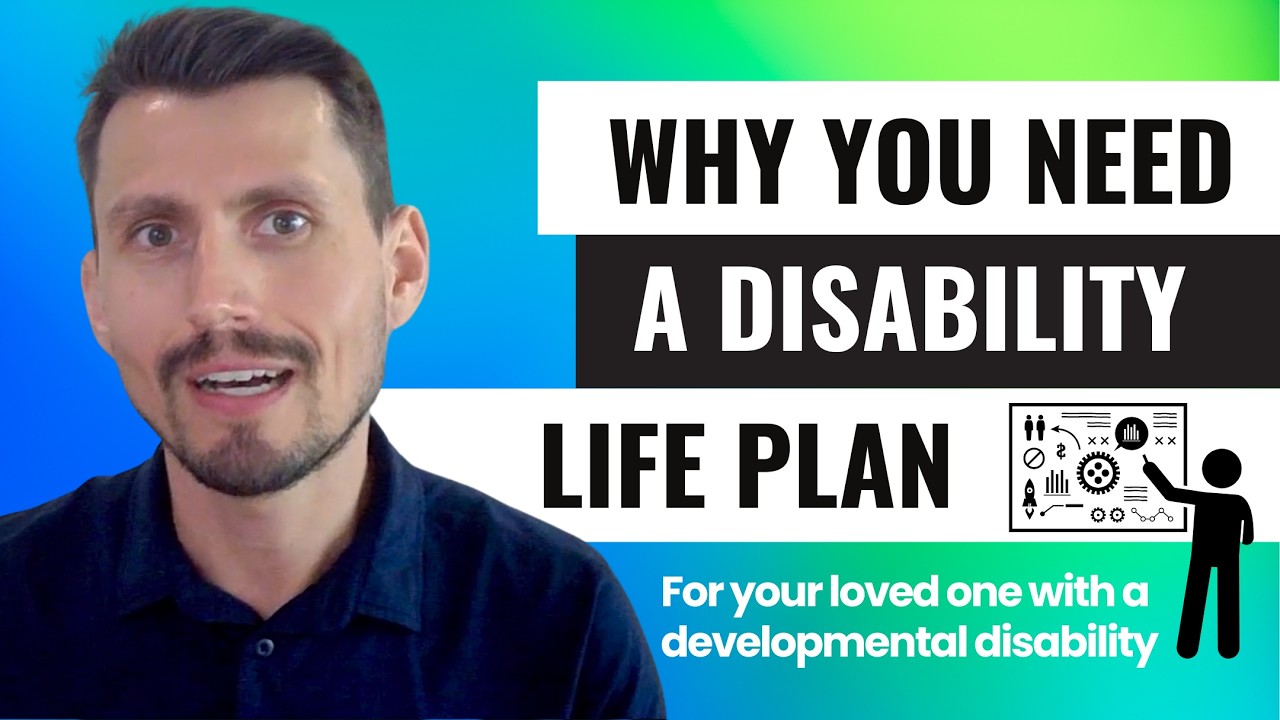 How a Disability Life Plan Can Lighten Your Caregiving Load | Developmental Disability | Autism