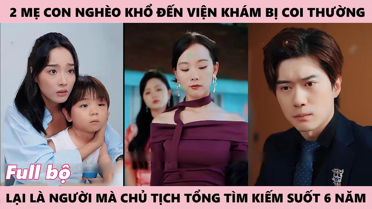 Tổng Tài Sau 6 Năm Tìm Kiếm Cuối Cùng Cũng Tìm Thấy Cô Gái Duy Nhất Khiến Anh Muốn Trao Cả Gia Tài