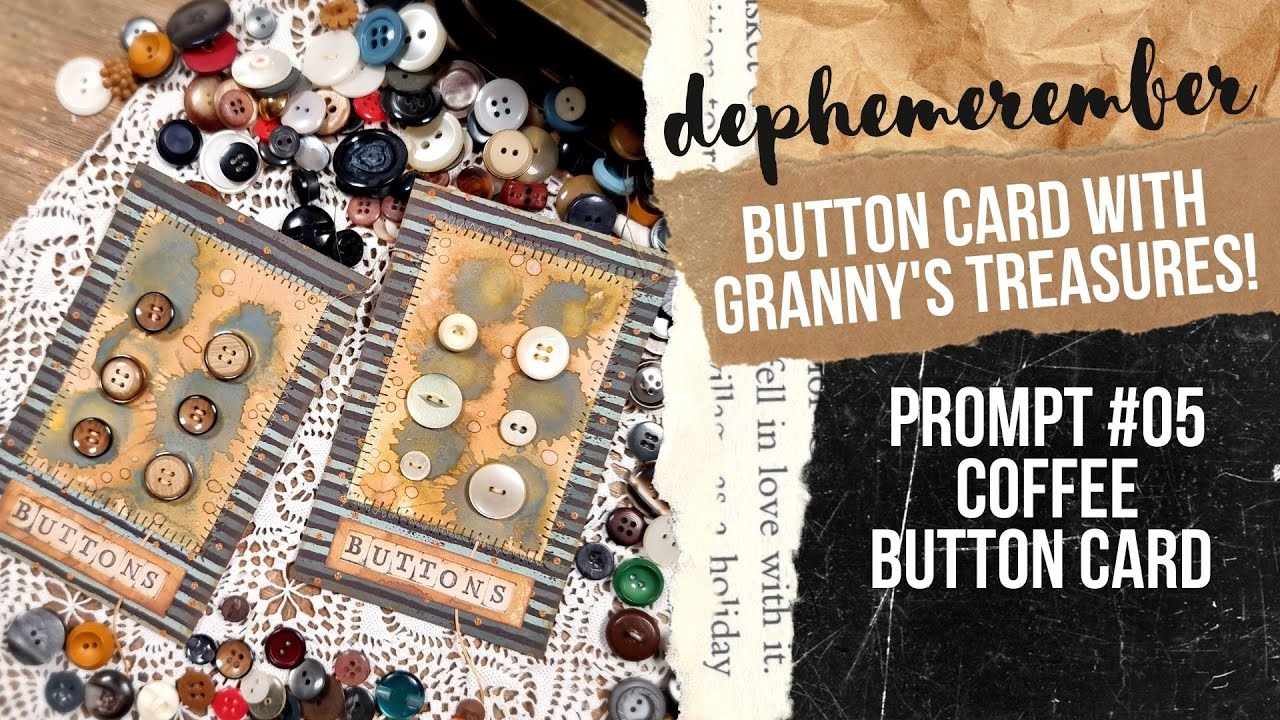 BUTTON CARDS WITH GRANNY'S TREASURES! DEPHEMEREMBER #05 [junk journal ephemera collab@49dragonflies]