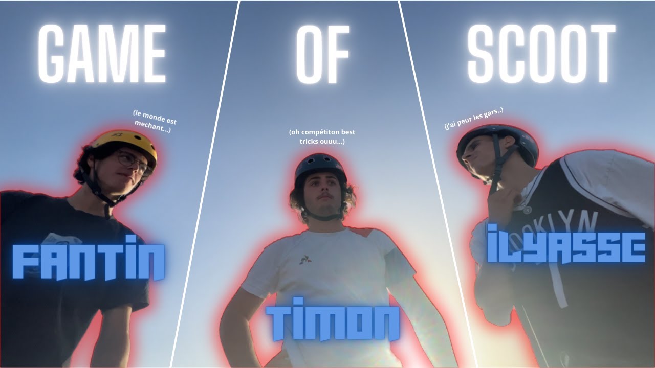 Un Game of Scoot vraiment compliqué..! (Timon vs Fantin vs Ilyasse)