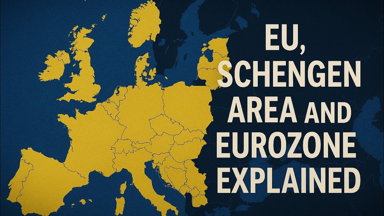 Europeian Union, Schengen Area And Eurozone Explained!