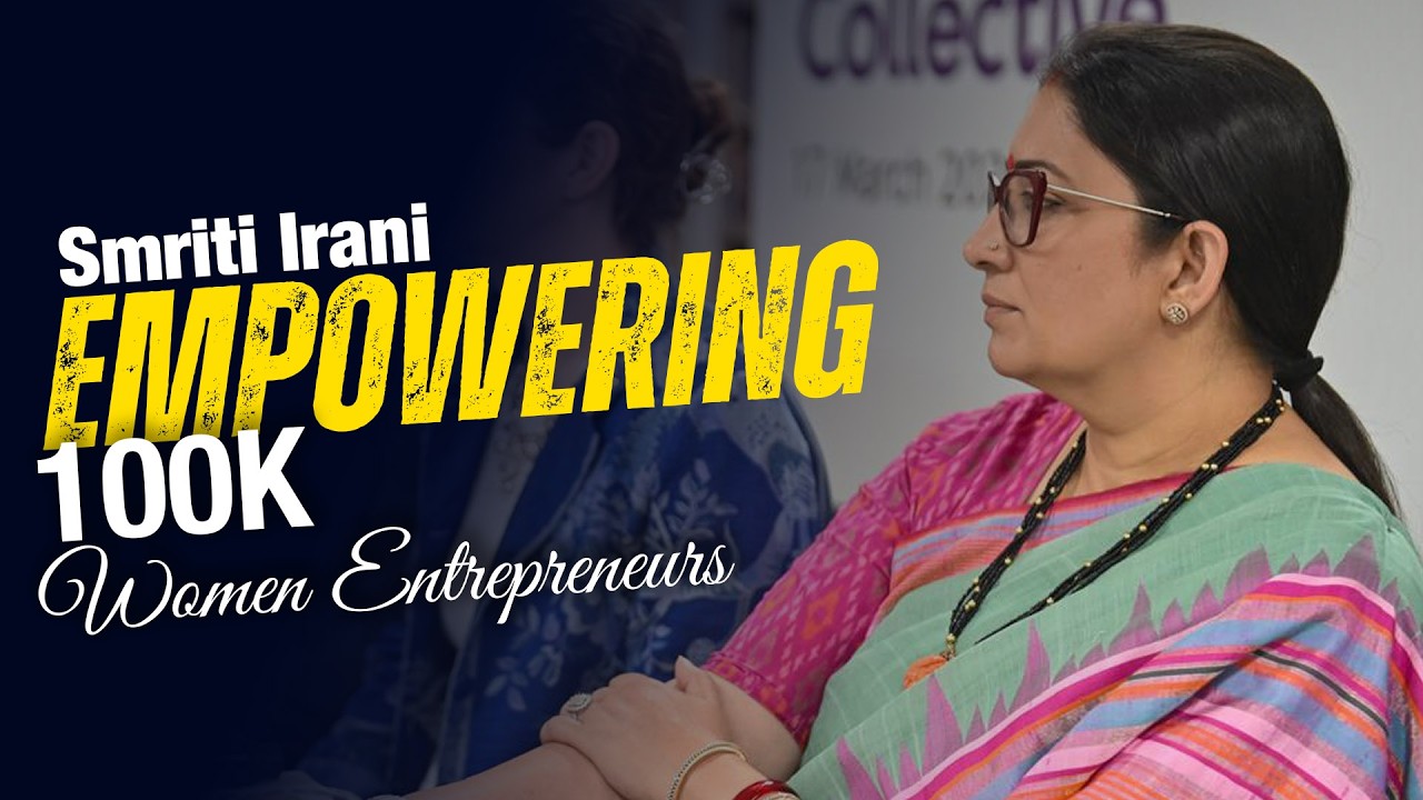 Smriti Irani Empowering 1 Lakh Women Entrepreneurs #smritiirani #spark