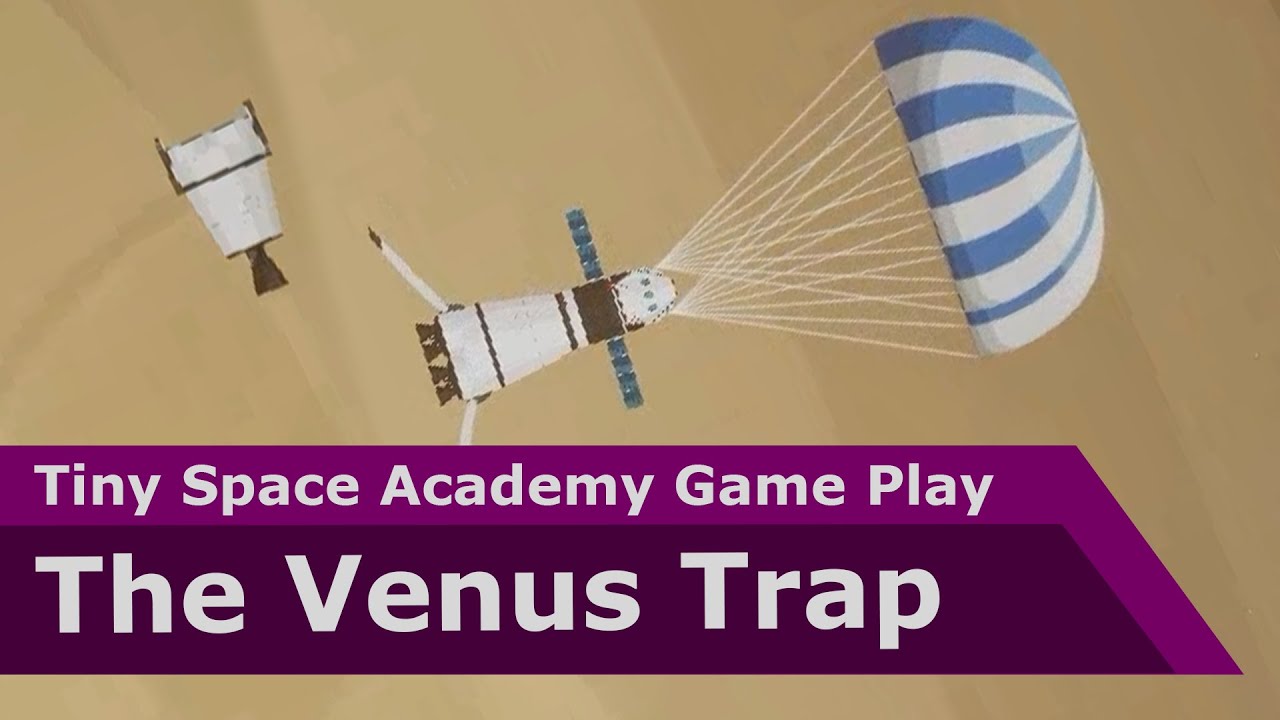 The Venus Trap - Tiny Space Academy Game Play