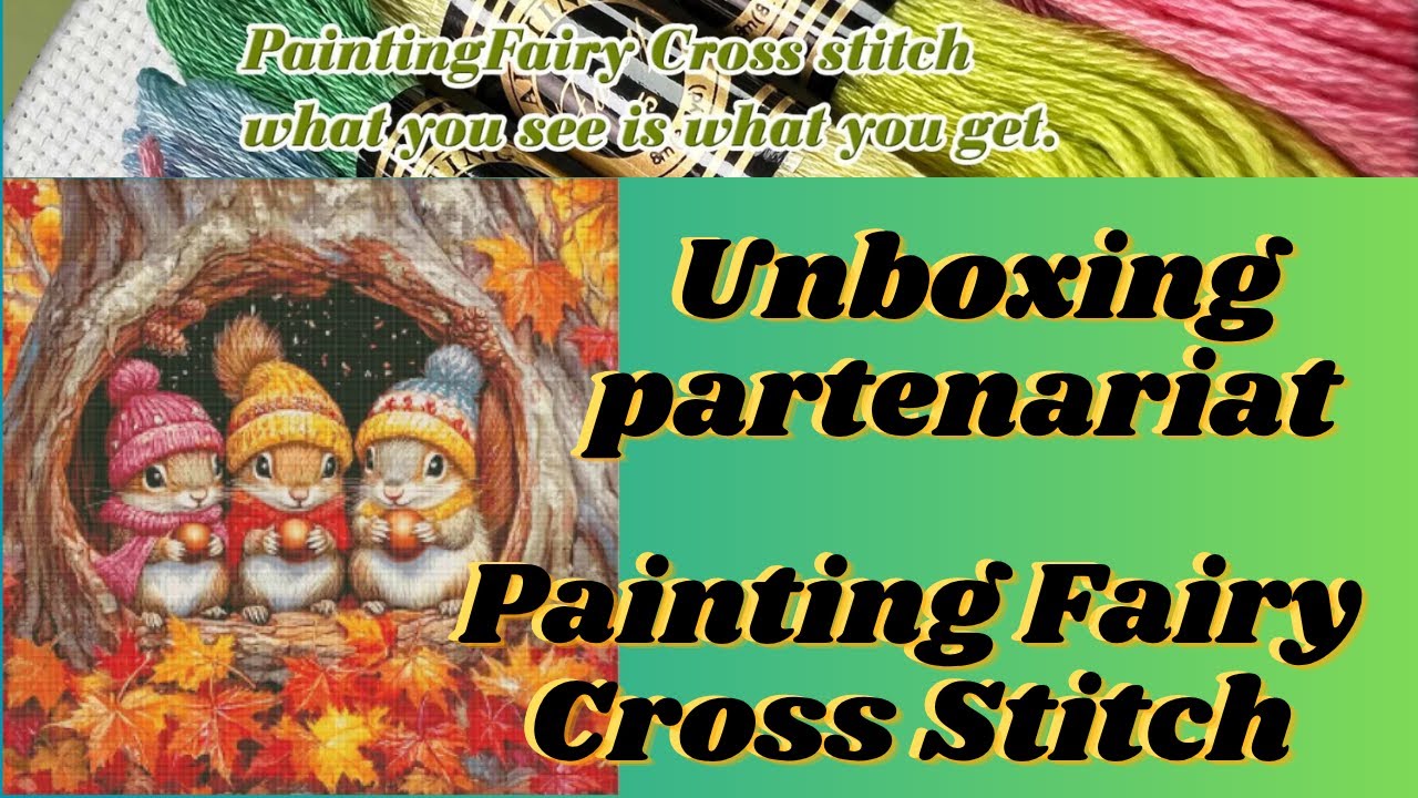 Unboxing partenariat Painting Fairy Cross Stitch #collab #crossstitch #paintingfairycrossstitch
