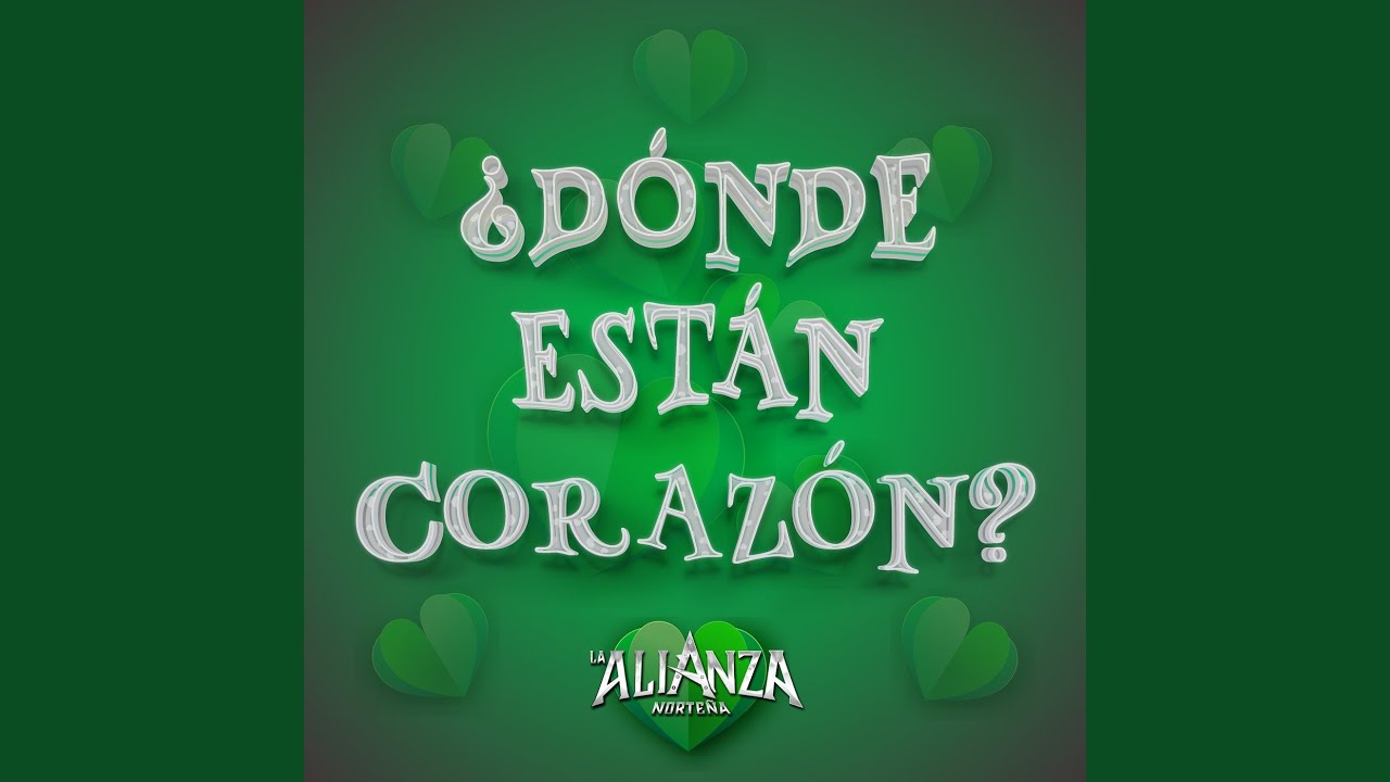 ¿Dónde Están Corazón?