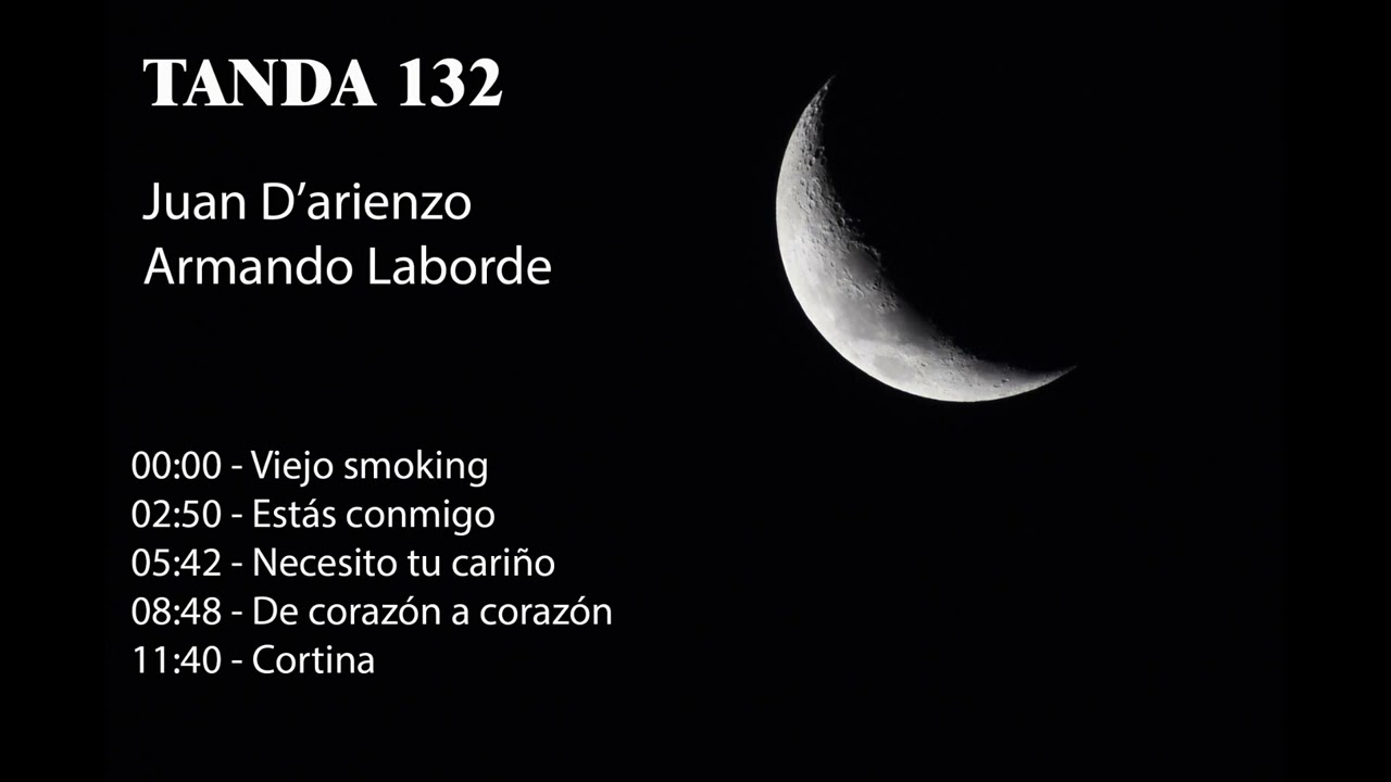Tanda 132 - Juan D'arienzo - Armando Laborde