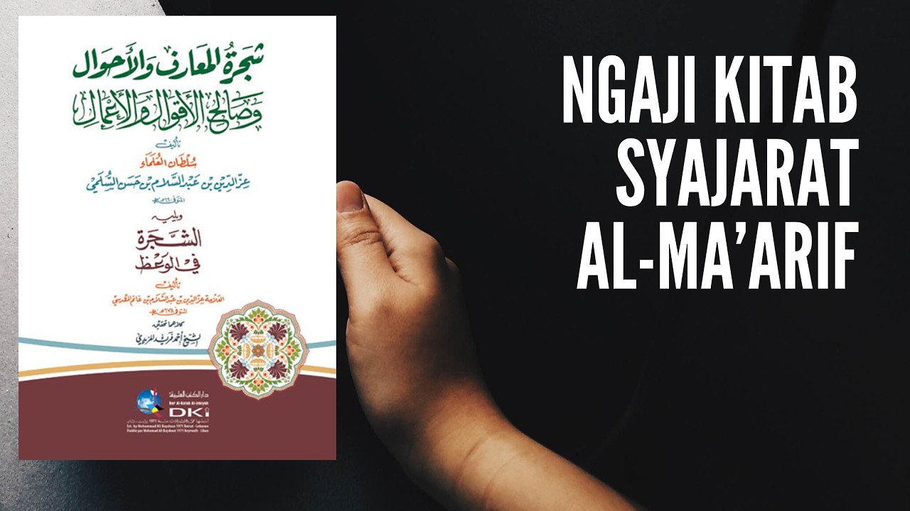 Ngaji Kitab Syajarat Al Maarif (Bag. 3, hal. 15-17)