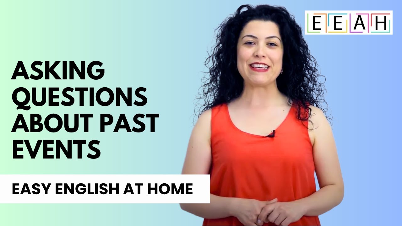Elementary English #3: Asking Questions About Past Events | Easy English at Home