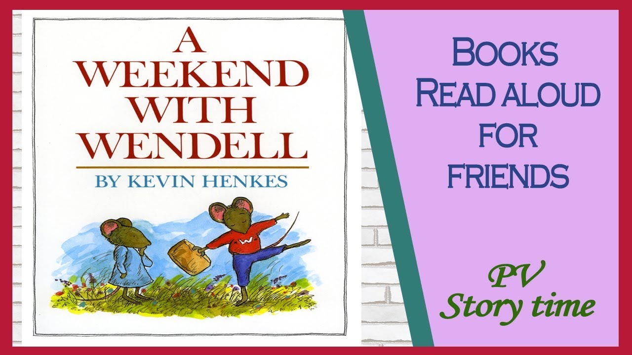 Children's Books - A WEEKEND WITH WENDELL by Kenvin Henkes - PV - Storytime