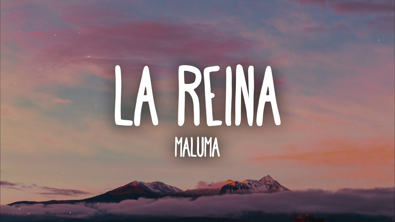 Maluma - La Reina (Letra/Lyrics)