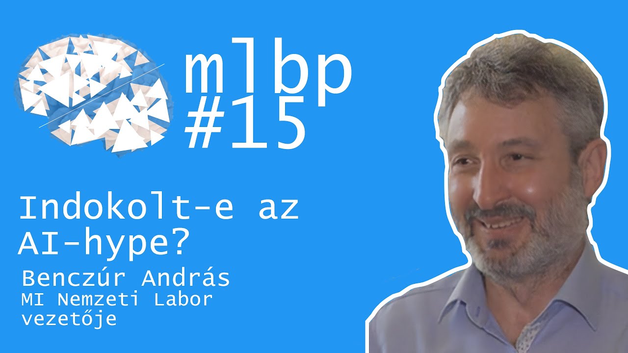 A nagy AI-hype és a neurális hálók határai | Benczúr András | MLCast #15