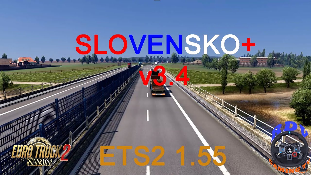 ETS2 1.55 | Slovensko+ v3.4 | ETS2/ATS Lighting Improvements v2.0.14  | Realistic Gameplay