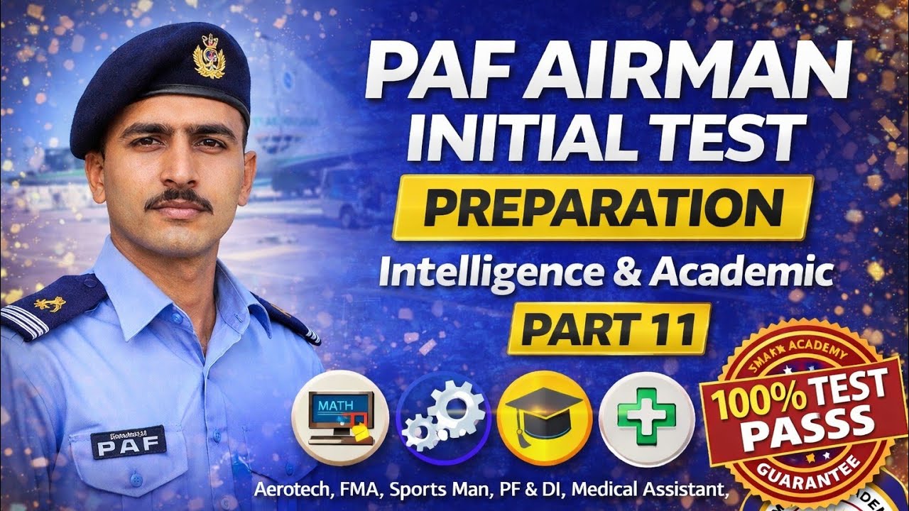Part 11 | PAF Airman Initial Test Preparation | Intelligence & Academic | Aerotech &  All Others