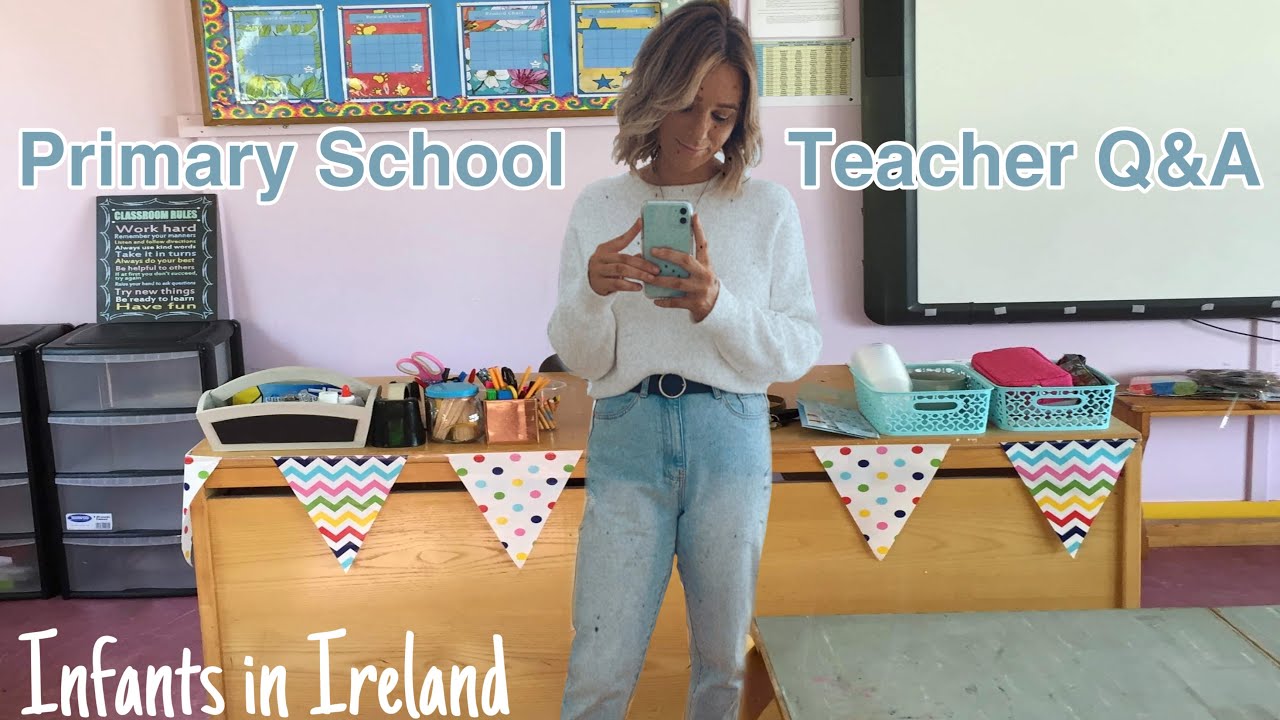 Primary School Teacher Q&A // infants in Ireland