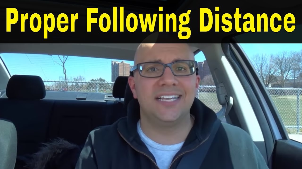 The Proper Following Distance For Driving-Tutorial