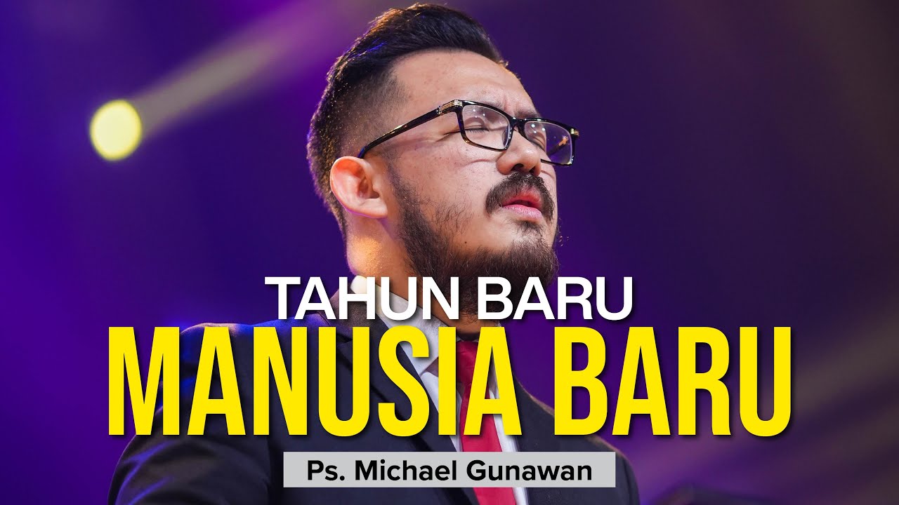 Tahun Baru, Manusia Baru | Khotbah Ps. Michael Gunawan | GSJS Church Online