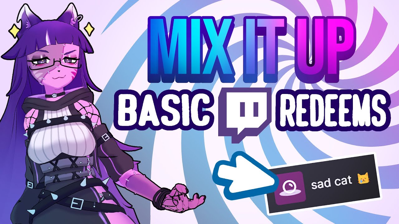 【Mix It Up】How to set up BASIC Twitch Redeems