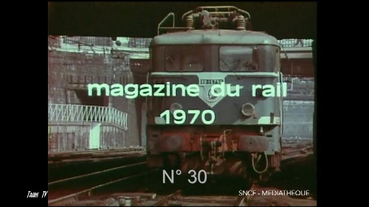 Le magazine du rail n&deg;30  (1970)