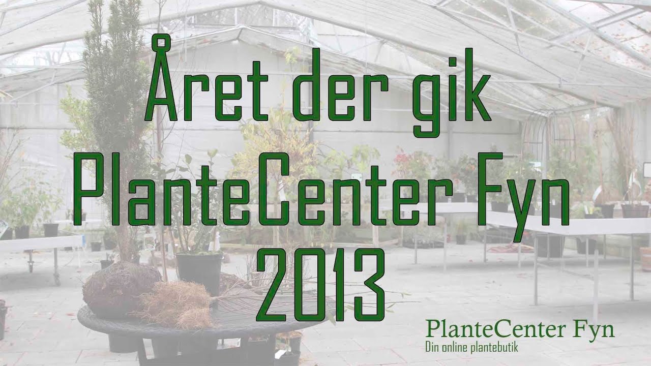 PlanteCenter Fyn - Året der gik 2013 - Spændende webshop med planter til din have.