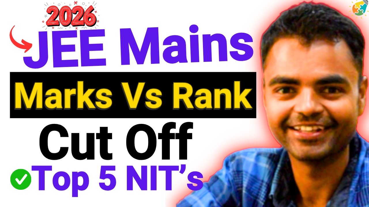 JEE Mains 2026 Rank Vs Percentile, Rank Vs College in JEE Mains, Top 5 NIT's Cut off CSE, ECE