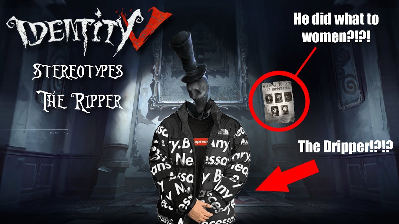 (IDV Skin Stereotypes) Episode 6: The Ripper