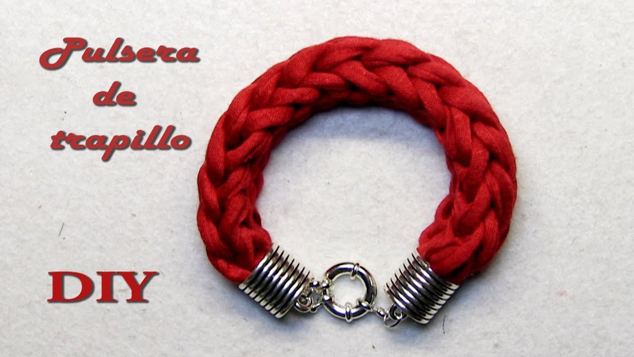 DIY - Como hacer una pulsera de trapillo. Sin ganchillo usando solo las manos