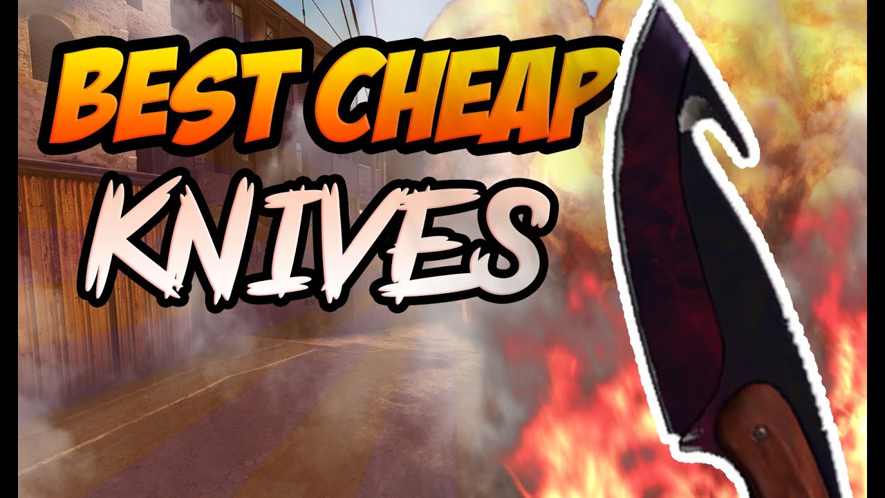 CSGO Best Cheap Knives Under €100