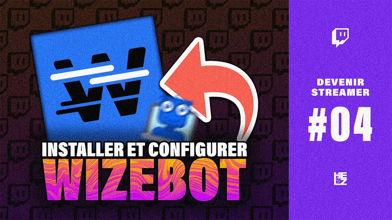 [TUTO] COMMENT INSTALLER ET CONFIGURER WIZEBOT ? (bot Twitch) 🌐 Devenir Streamer #4