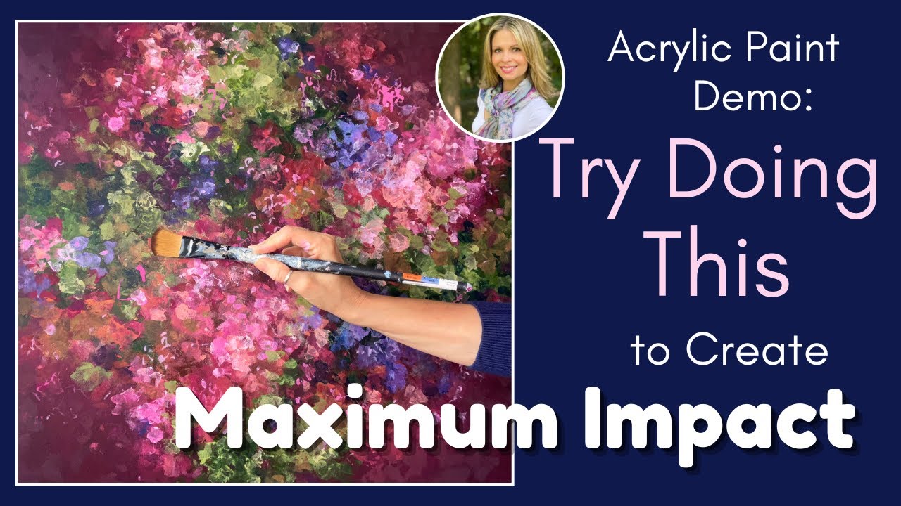 Try Doing This to Create Maximum Impact In Acrylic Paintings