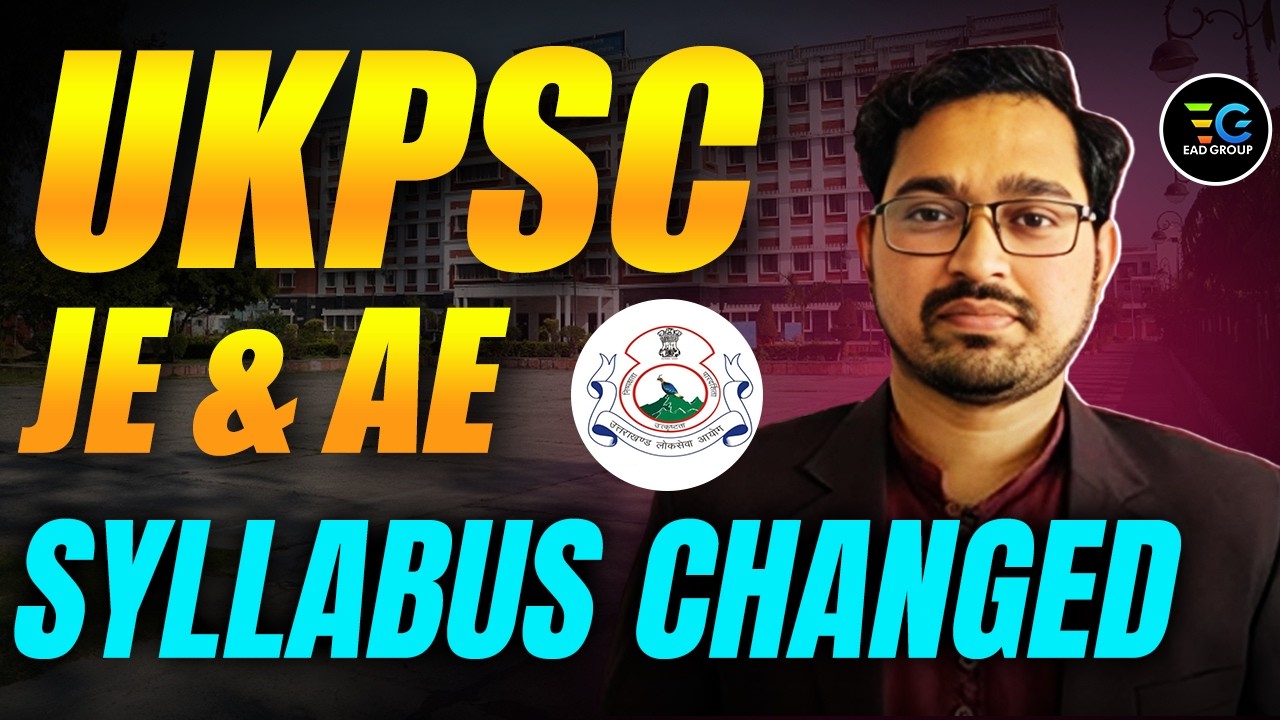 UKPSC JE & AE 2026 🔥 Syllabus Changed? Latest Update & New Pattern Explained