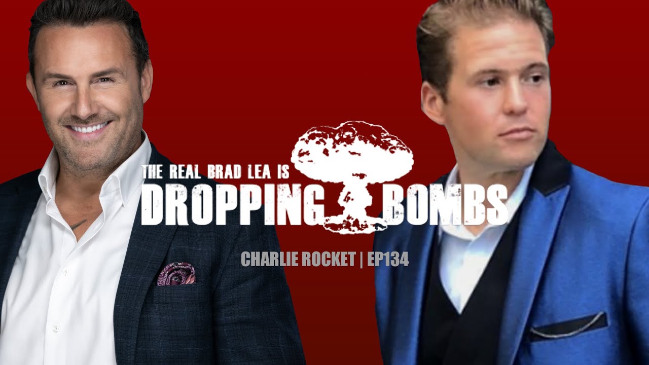 Charlie Rocket | Dropping Bombs (Ep 134) - Your flaws are what will make you famous