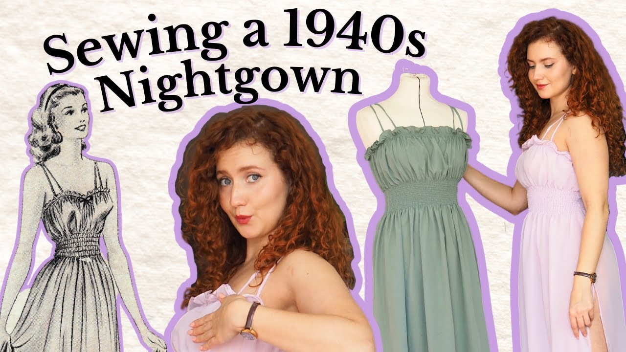 Sewing a 1940s Nightgown