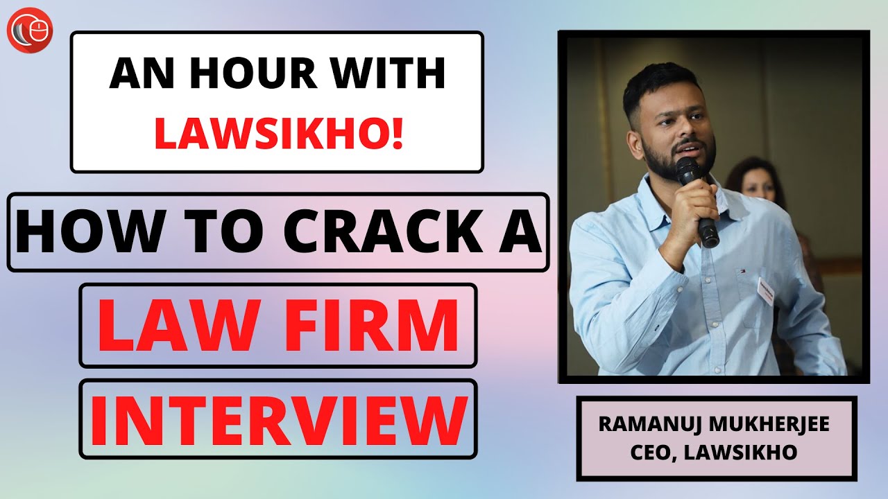 How to crack a Law firm interview | Ramanuj Mukherjee