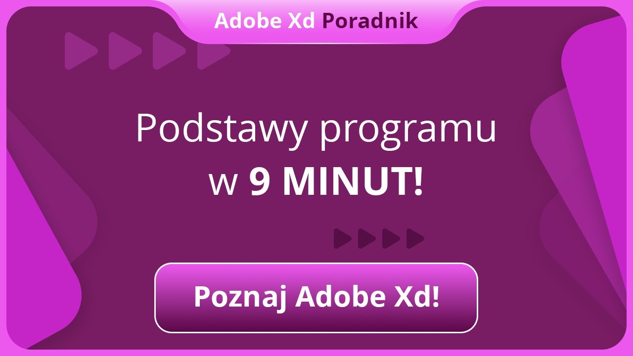 Poznaj Adobe Xd - podstawy programu w 9 minut! | Adobe Xd Poradnik