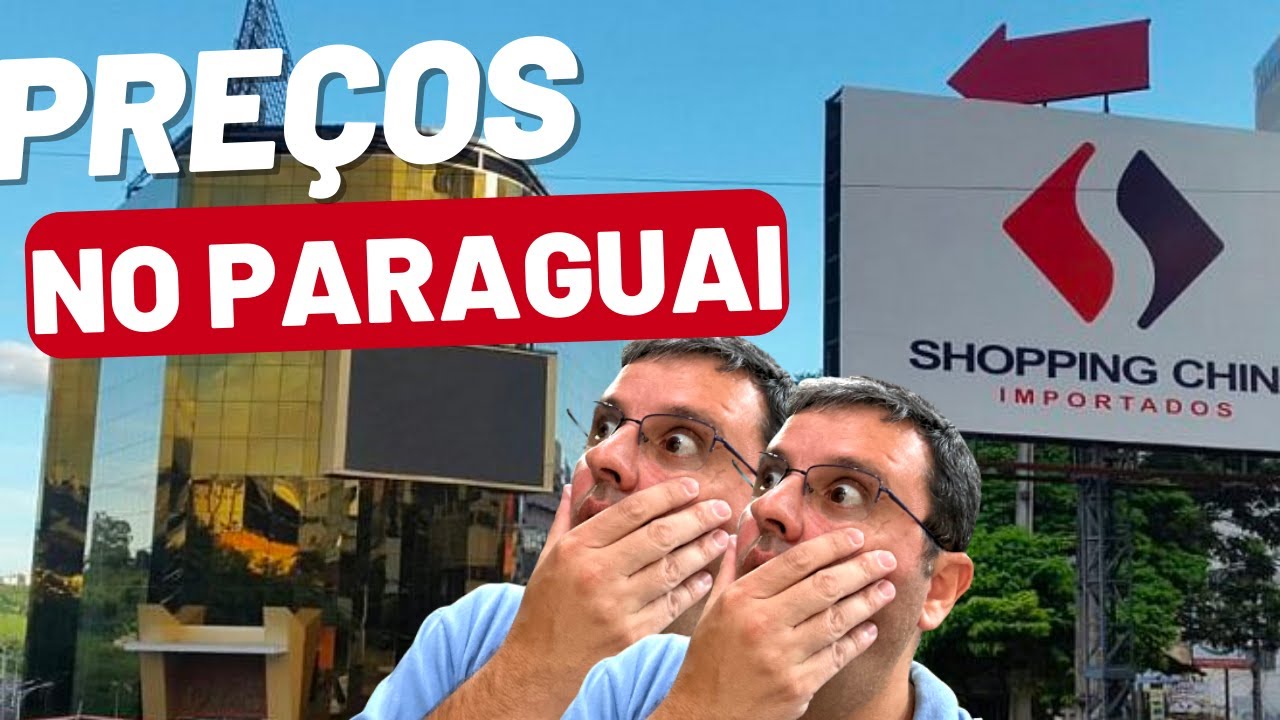 Preços de eletrônicos no Paraguai no Shopping China Importados