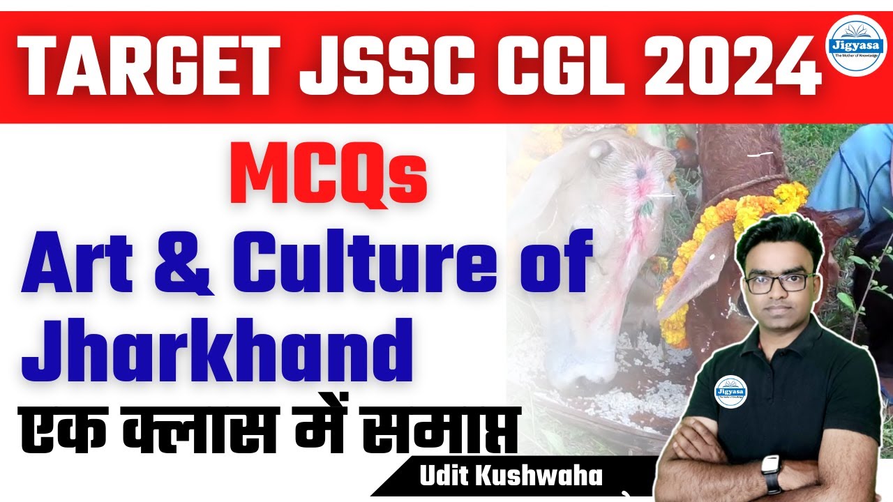 Art and Culture of Jharkhand | MCQs | One Shot | JSSC CGL 2024 | Udit Sir