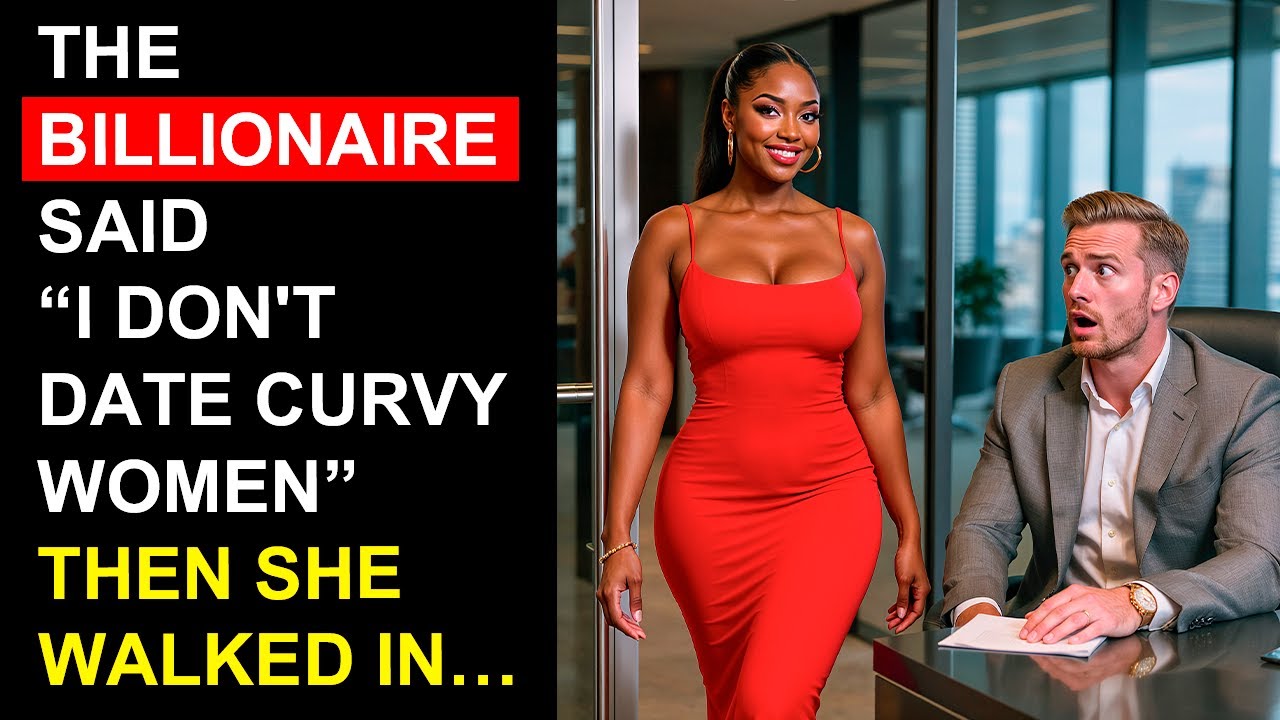 The Billionaire Said “I Don't Date Curvy Women”—Then She Walked In…