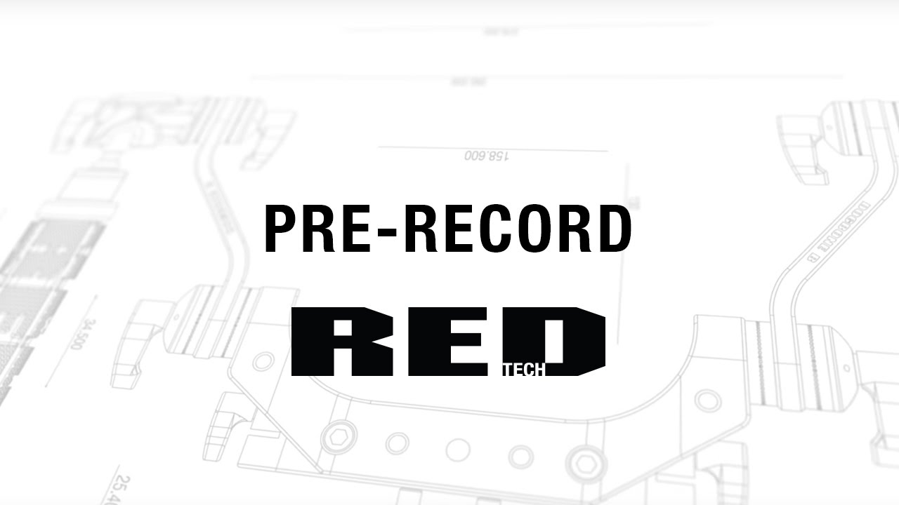 RED TECH | Pre-Record