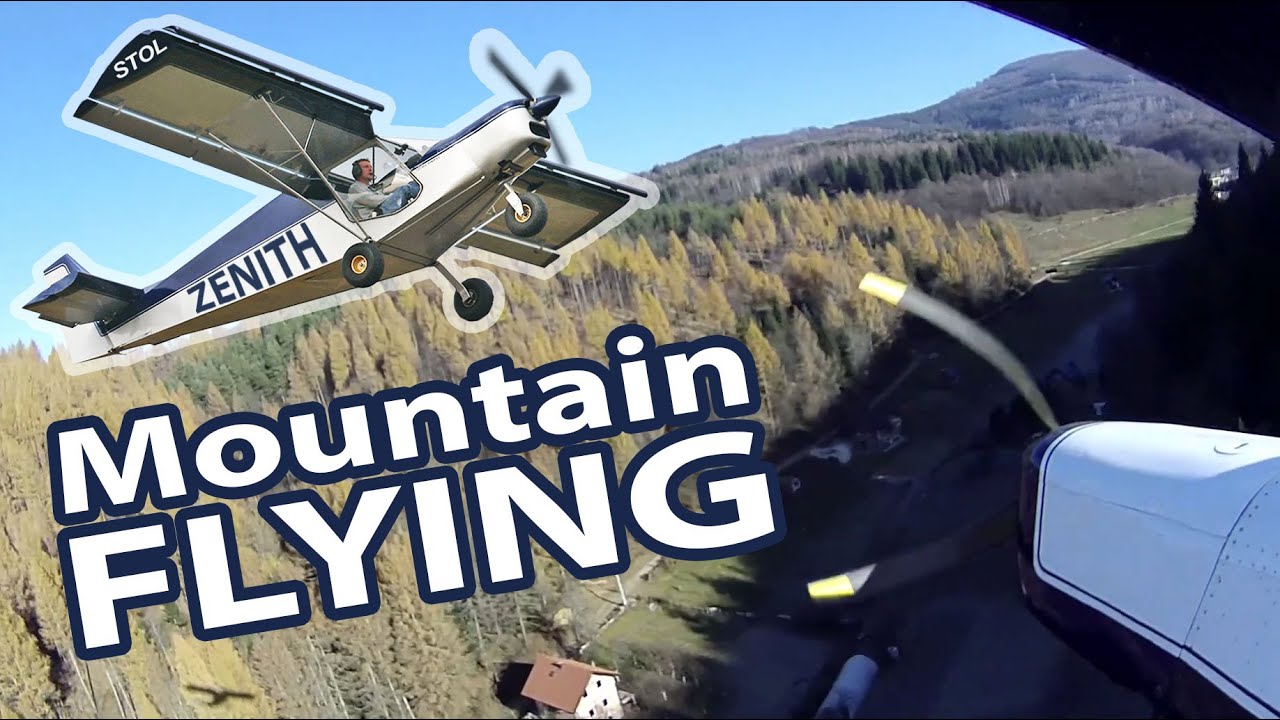 Mountain Flying with the Zenith STOL 